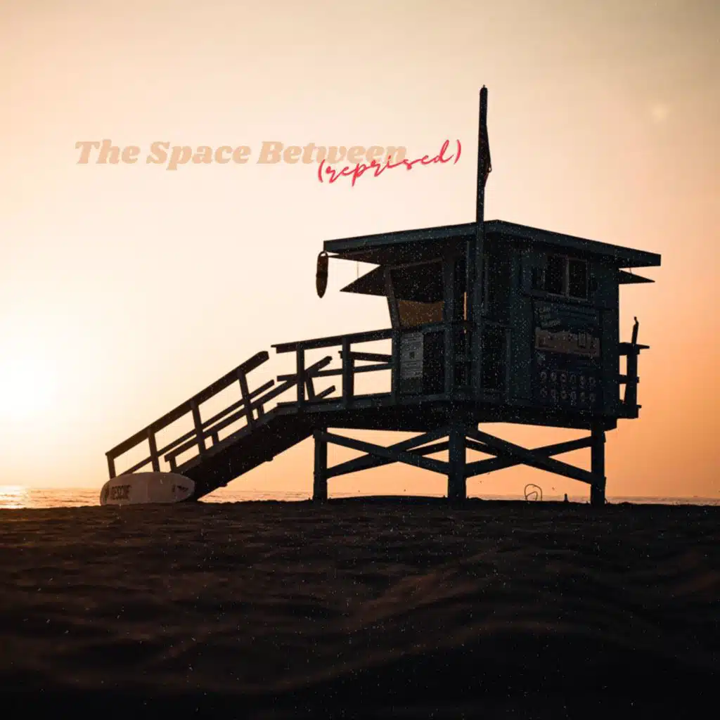 The Space Between (Reprised)