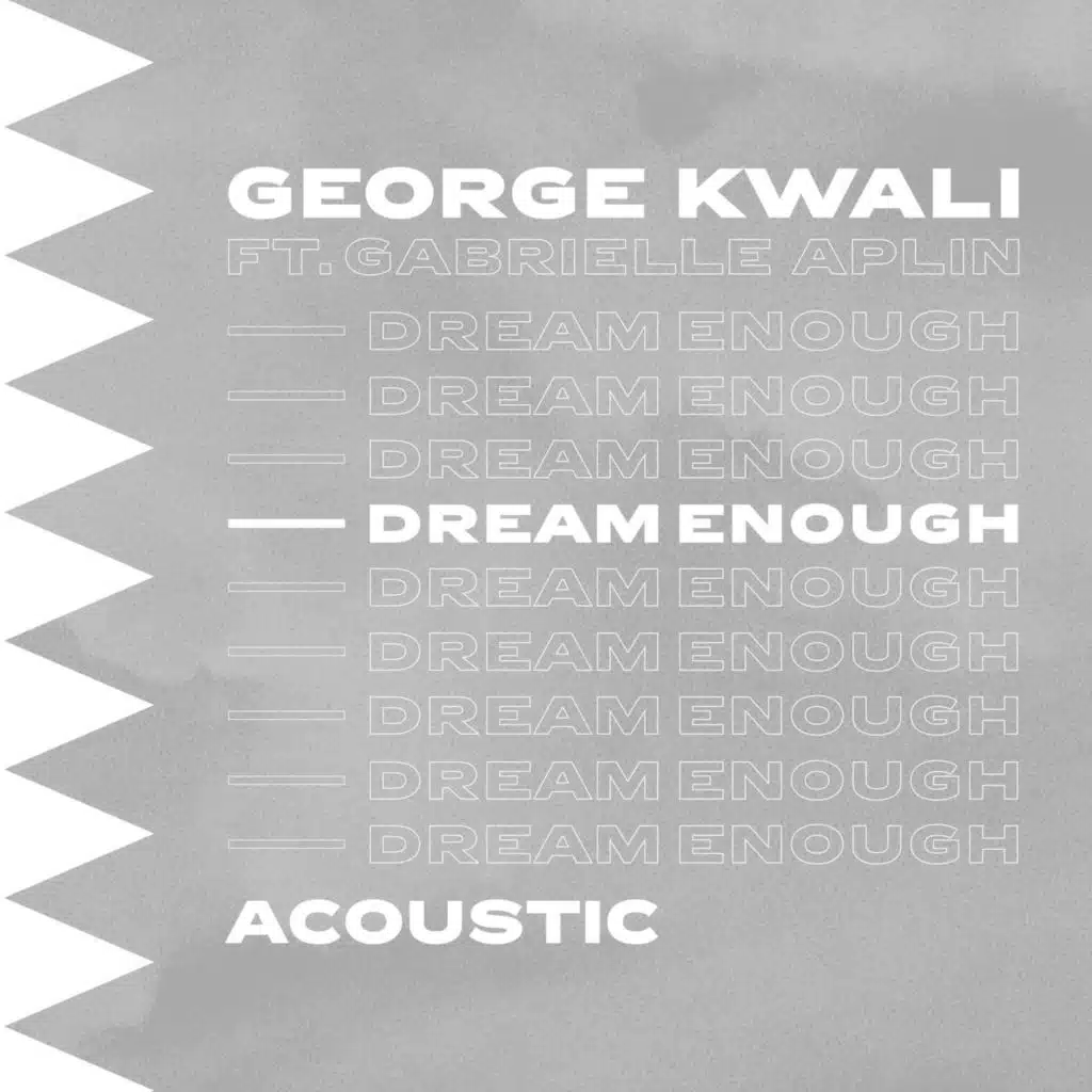 Dream Enough (Acoustic) [feat. Gabrielle Aplin]