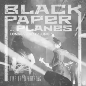 Black Paper Planes (Live from Hamburg 2019)