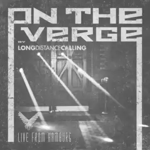 On the Verge (Live from Hamburg 2019)