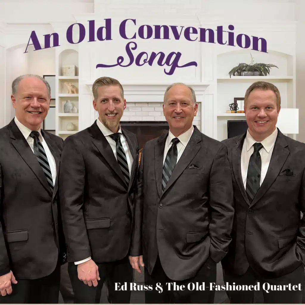 Ed Russ and The Old-Fashioned Quartet & Faith Music Missions