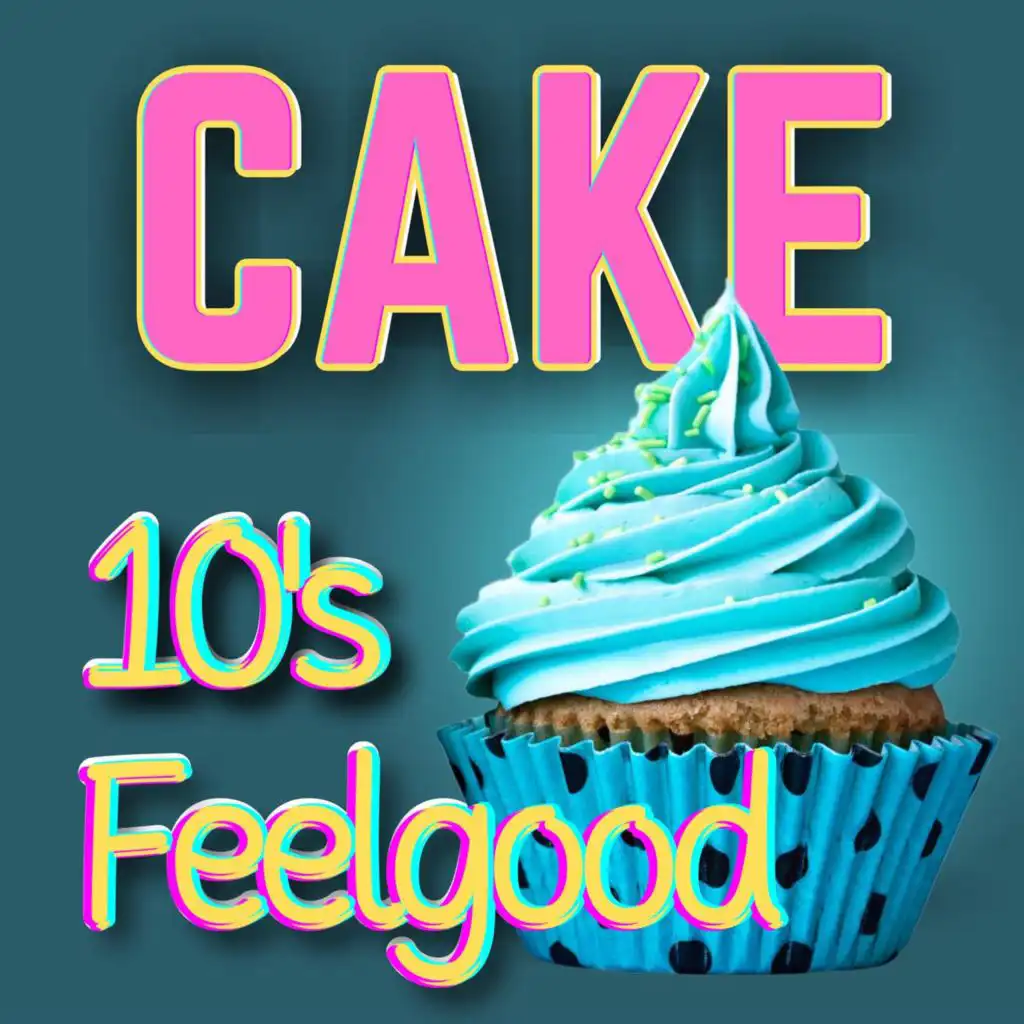 Cake 10's Feelgood