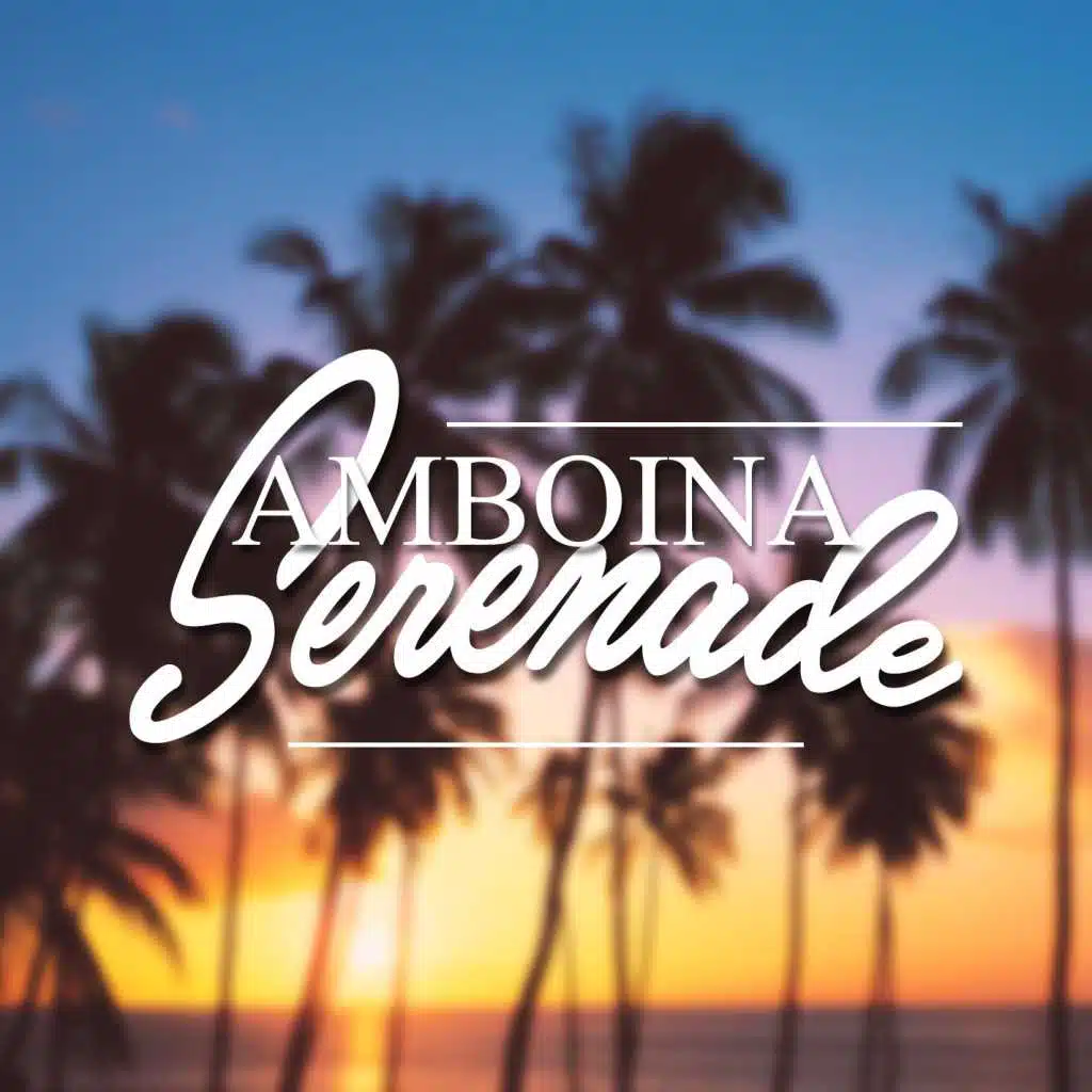 Amboina Serenade