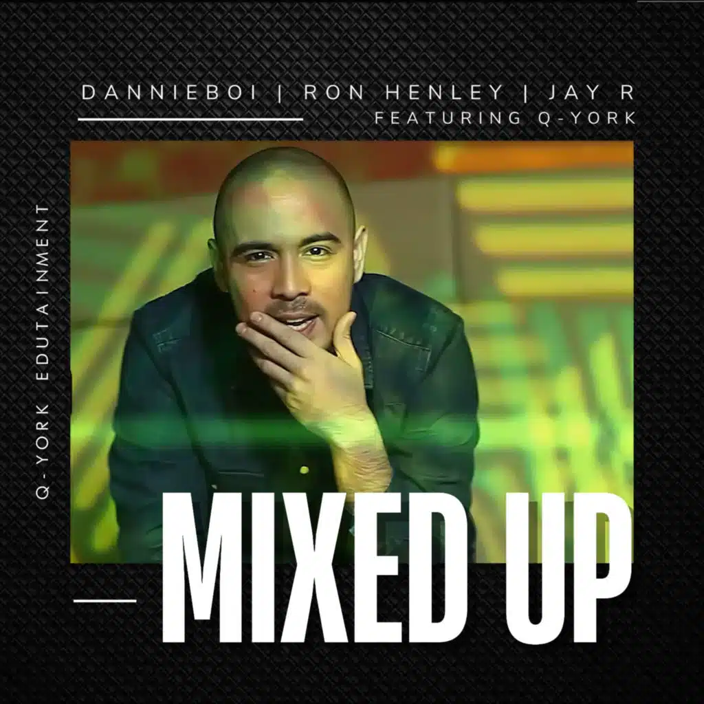 Mixed Up (feat. Q-York)