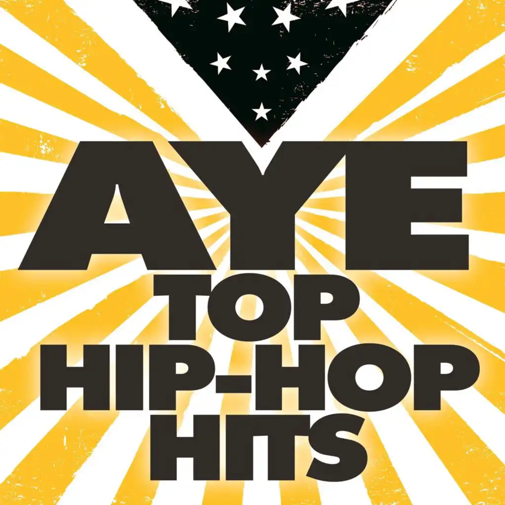 Aye - Top Hip-Hop Hits