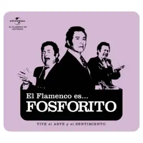El Flamenco Es... Fosforito