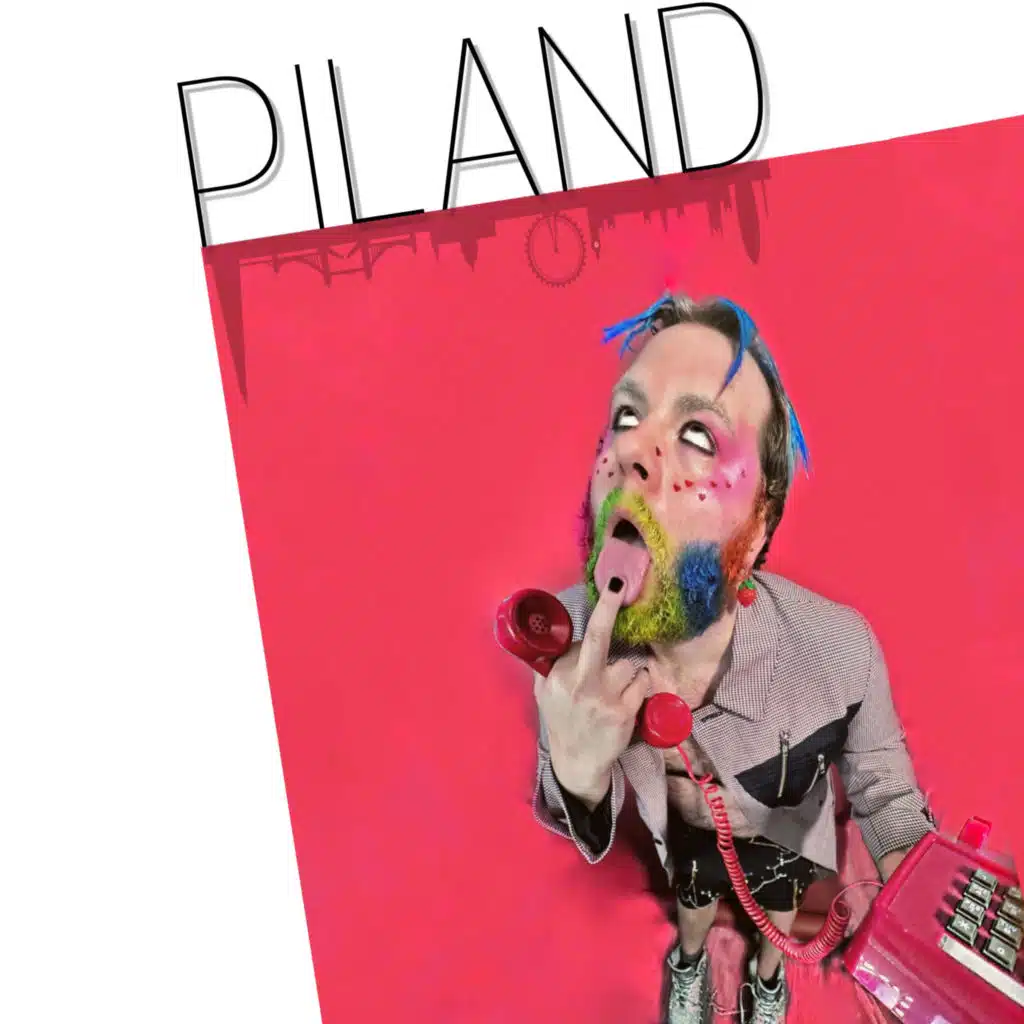 PILAND (Sped Up)