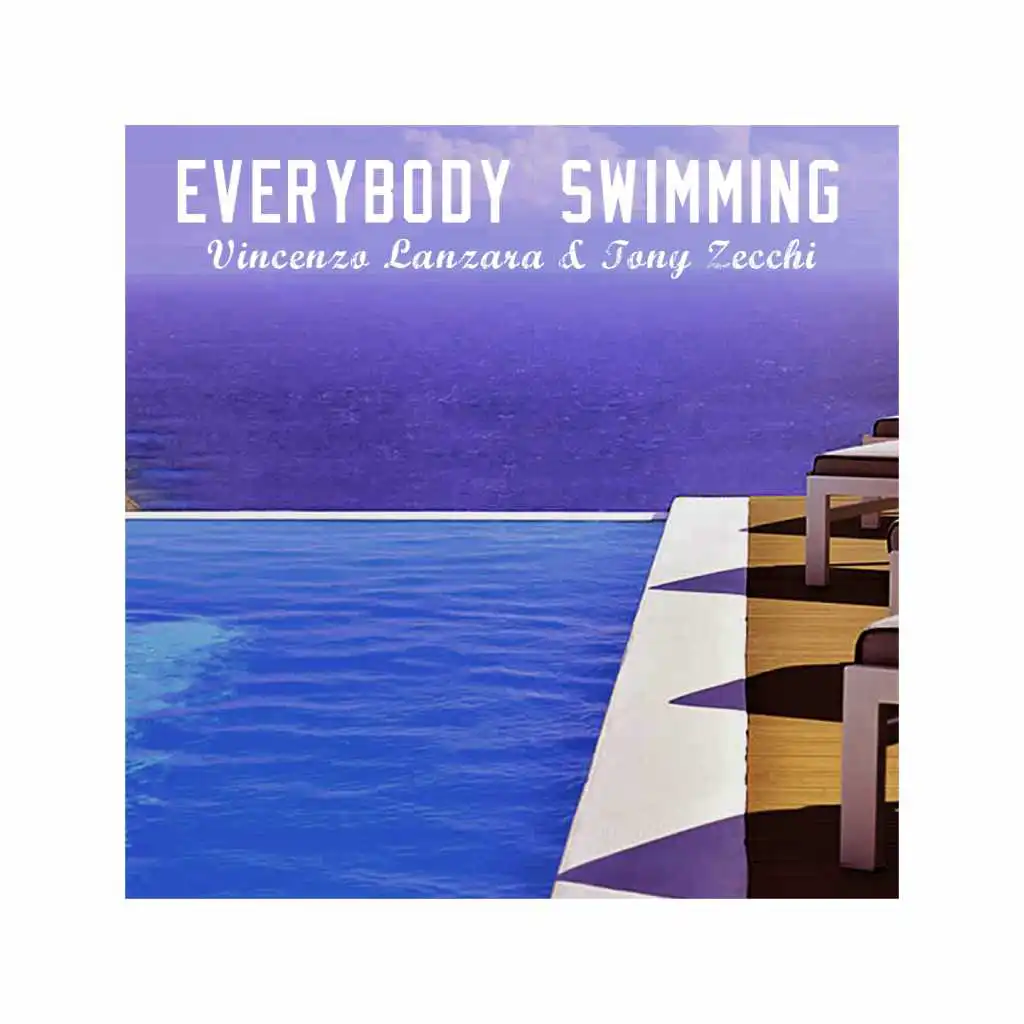 Everybody Swimming (feat. Tony Zecchi)