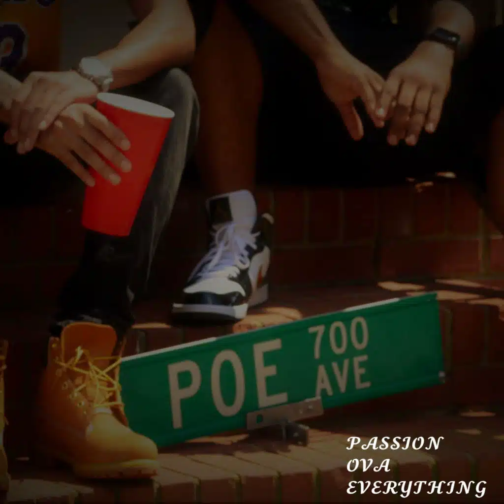 Poe Ave: Passion Ova Everything