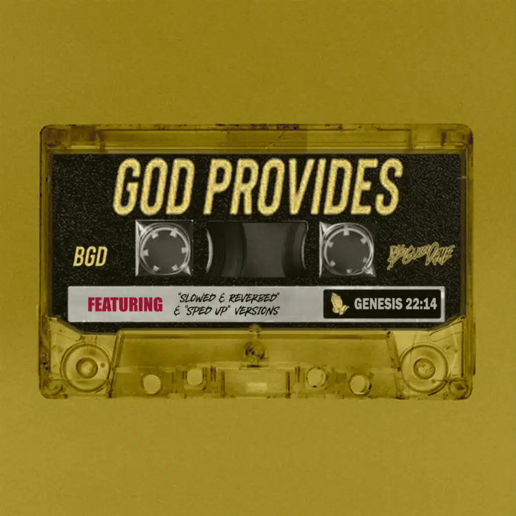 God Provides (OG, Slowed Down + Reverb, Sped Up)