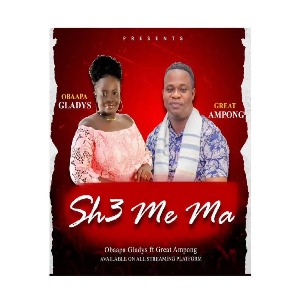 Sh3 Me Ma (feat. Great Ampong)