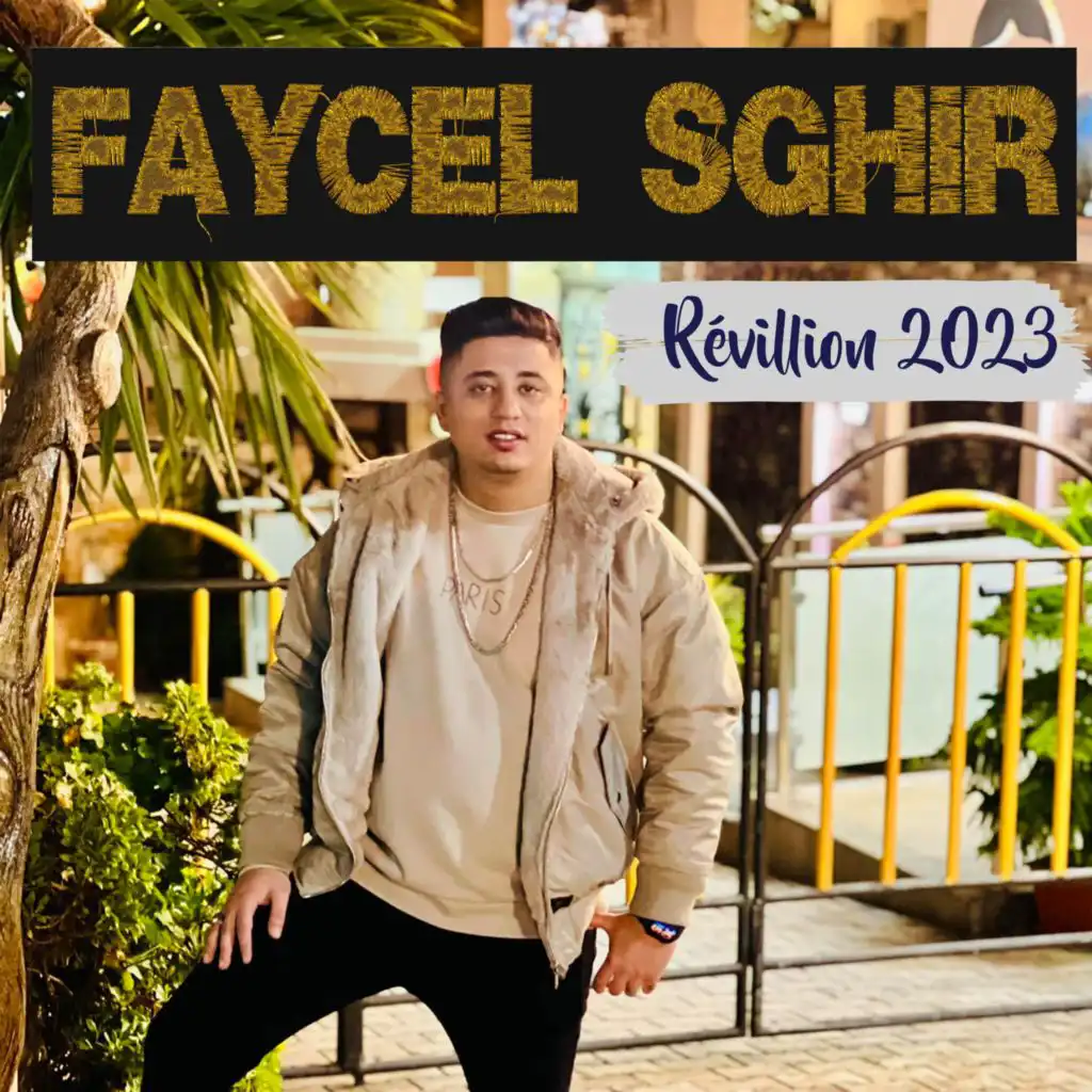 Faycel Sghir - Révillon 2023