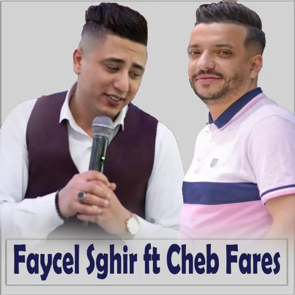 Faycel Sghir Ft Cheb Fares - Compilation Live