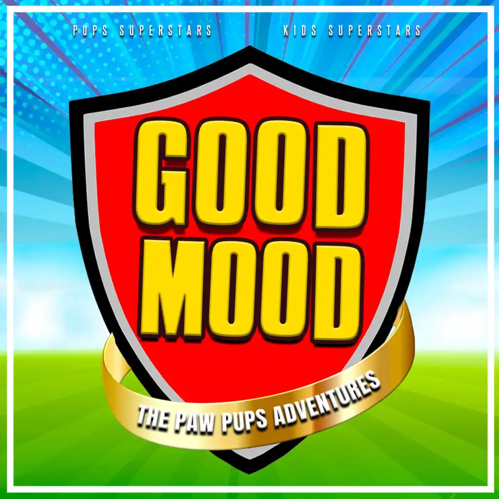 Good Mood (The Paw Pups Adventures)