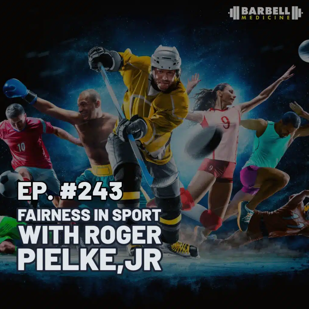 Episode #243: PED Use and Gender Eligibility in Sport with Roger Pielke, Jr.