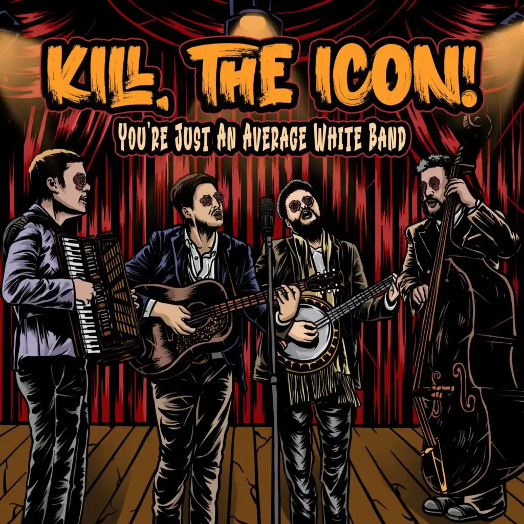 KILL, THE ICON!