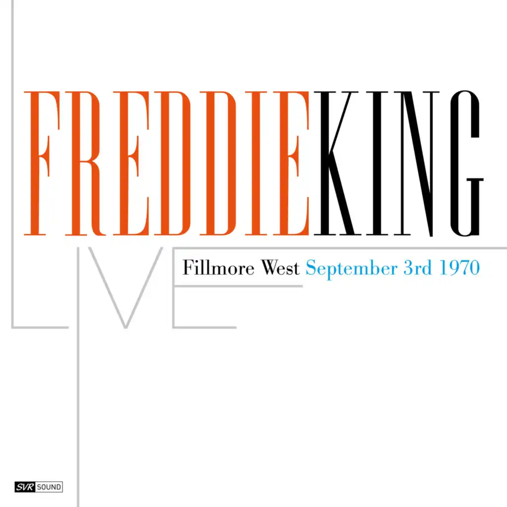 Freddie King (Live Fillmore West September 3rd. 1970) (Restauración 2023)