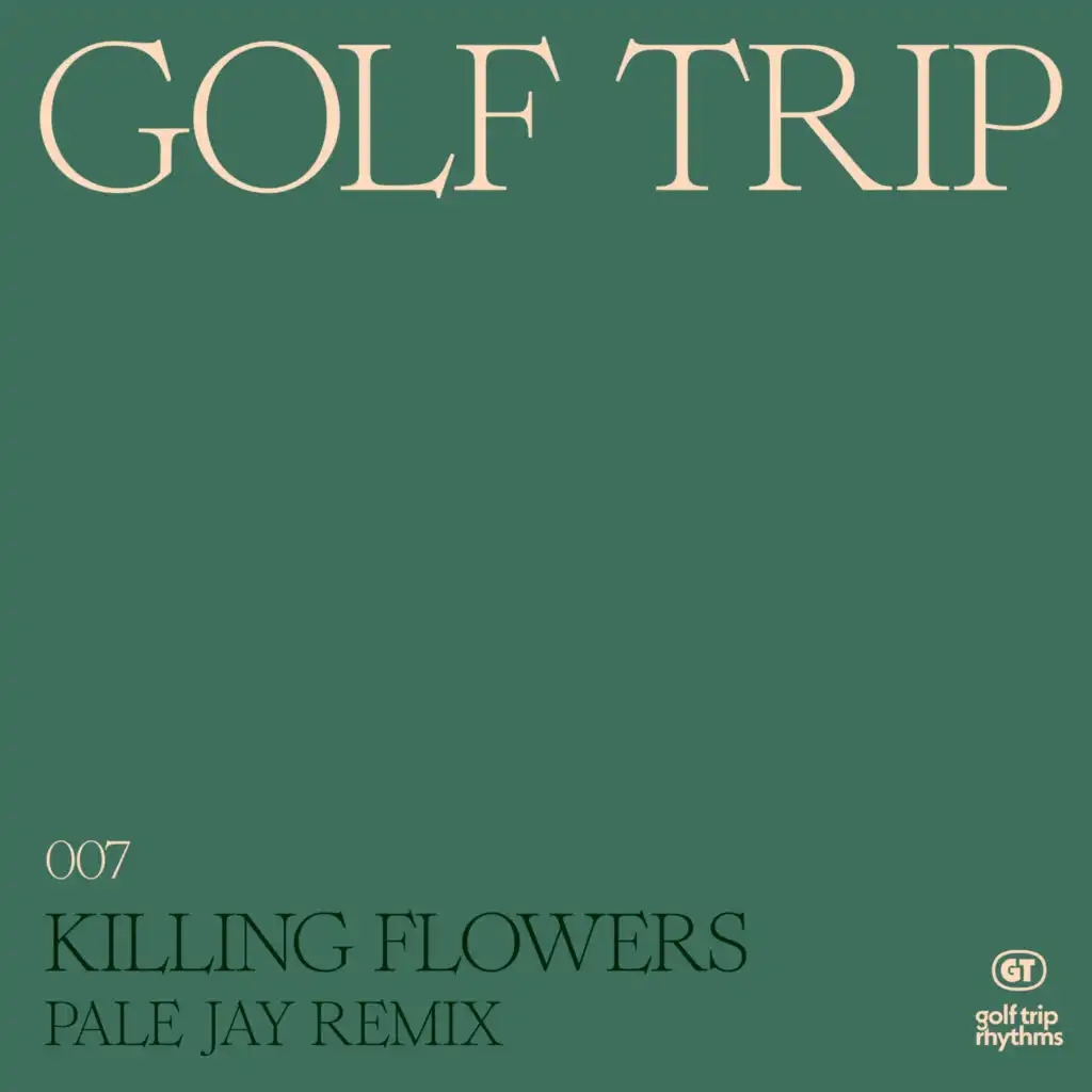 Killing Flowers (Pale Jay Remix)