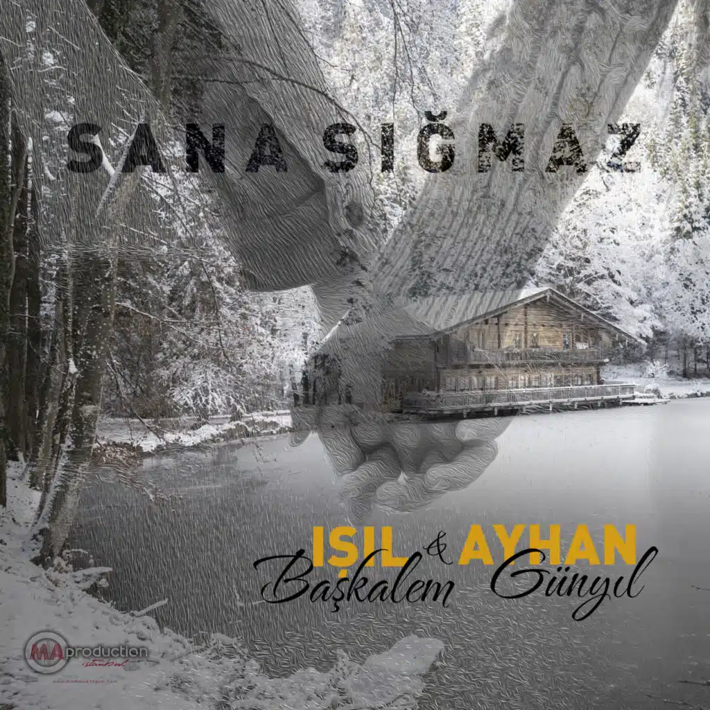 Sana Sığmaz (feat. Ayhan Günyıl)