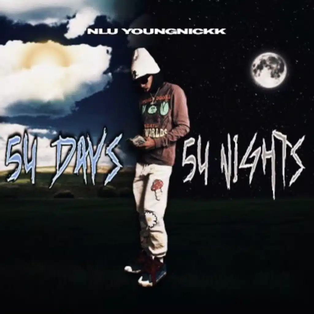 54 Dayz & 54 Nights