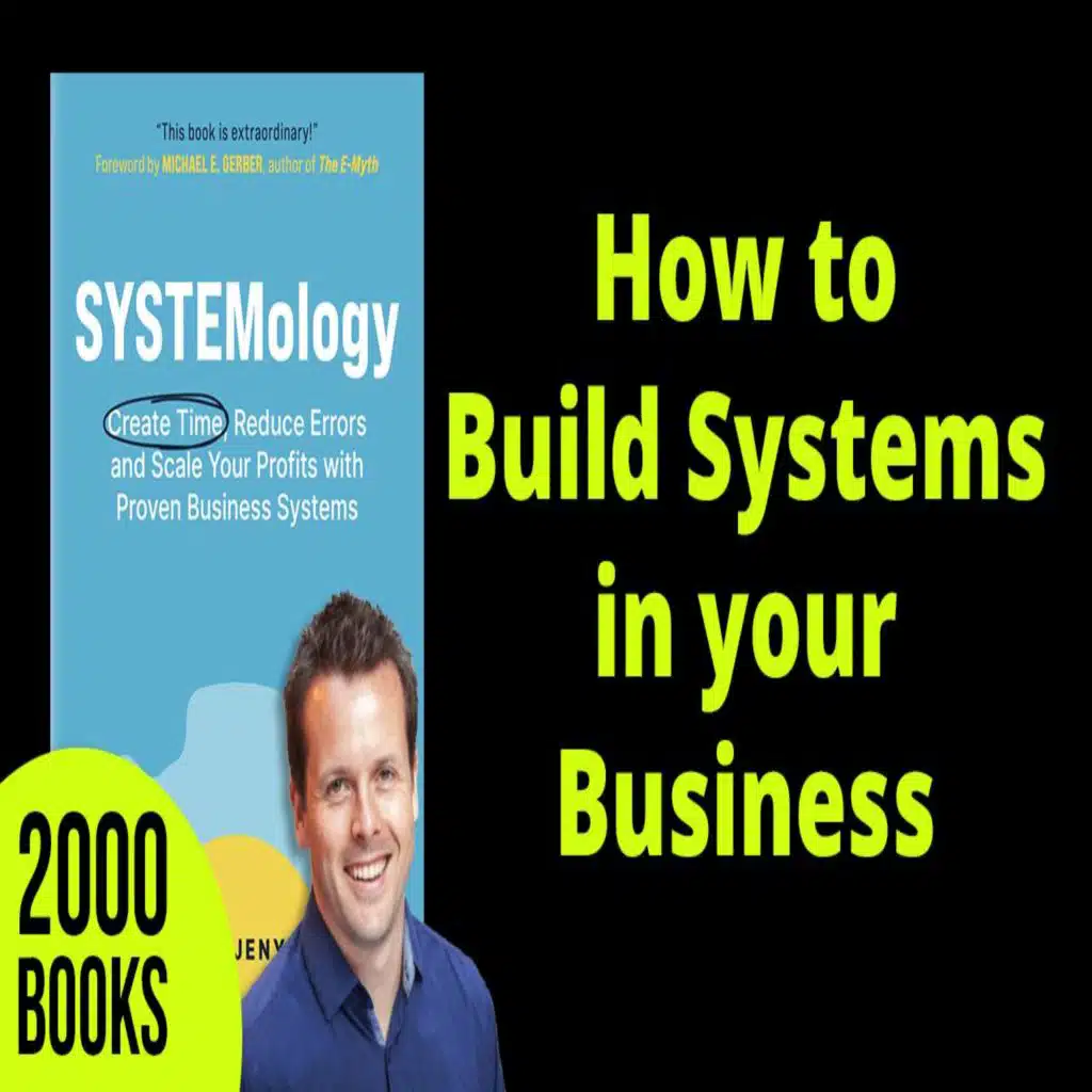 304[Entrepreneurship] How to build Systems in your Business | Interview with Author David Jenyns [Systemology]