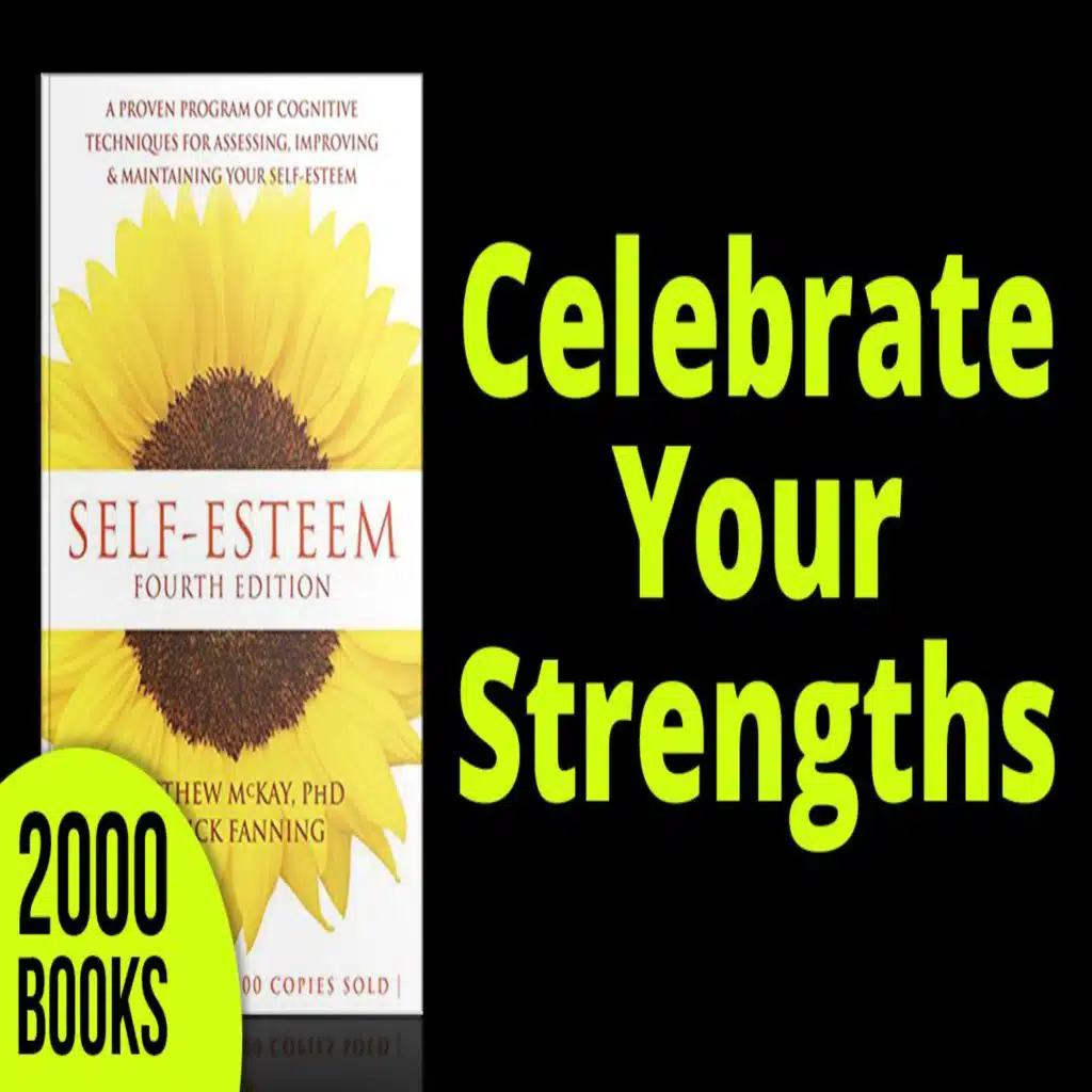 321[Mental Toughness] Celebrate Your Strengths | Self-Esteem - Matthew McKay