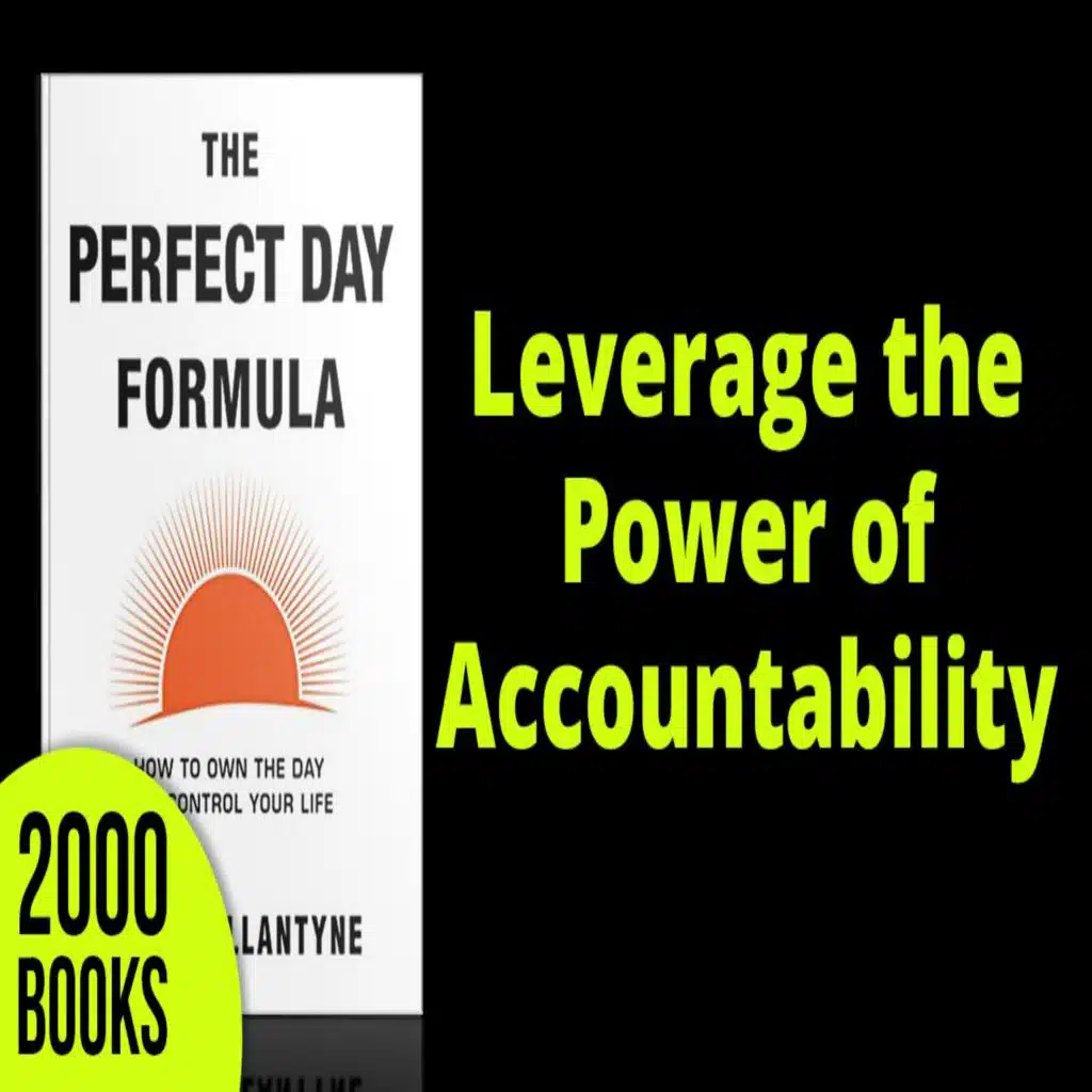 323[Productivity] Leverage the Power of Accountability to build Self Discipline| Perfect Day Formula - Craig Ballantyne