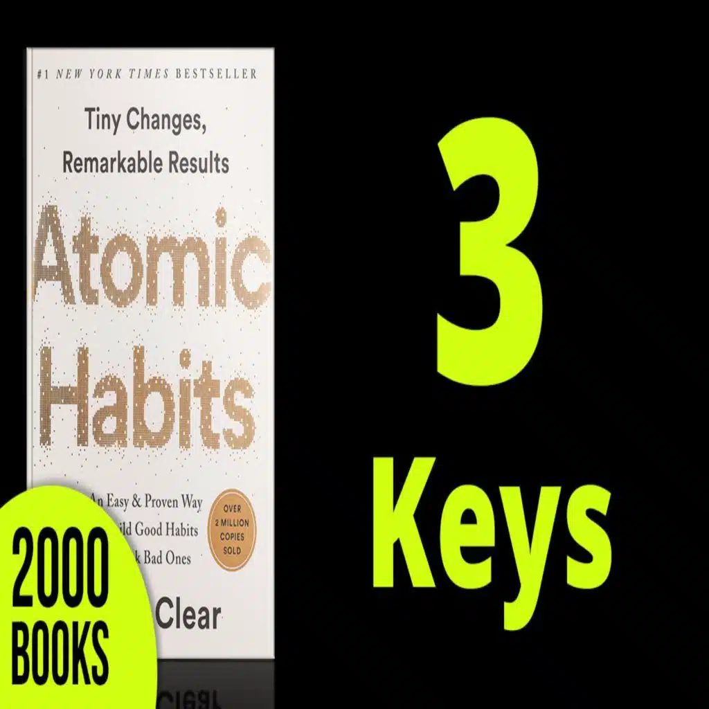 330[Productivity] 3 Keys | Atomic Habits - James Clear