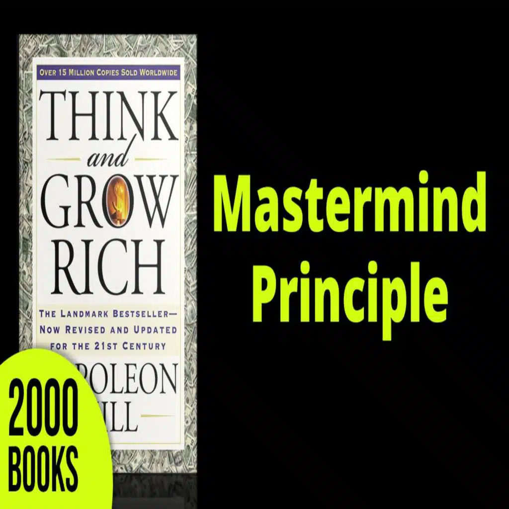 343[Goal Achievement] Mastermind Principle | Think and Grow Rich - Napoleon Hill