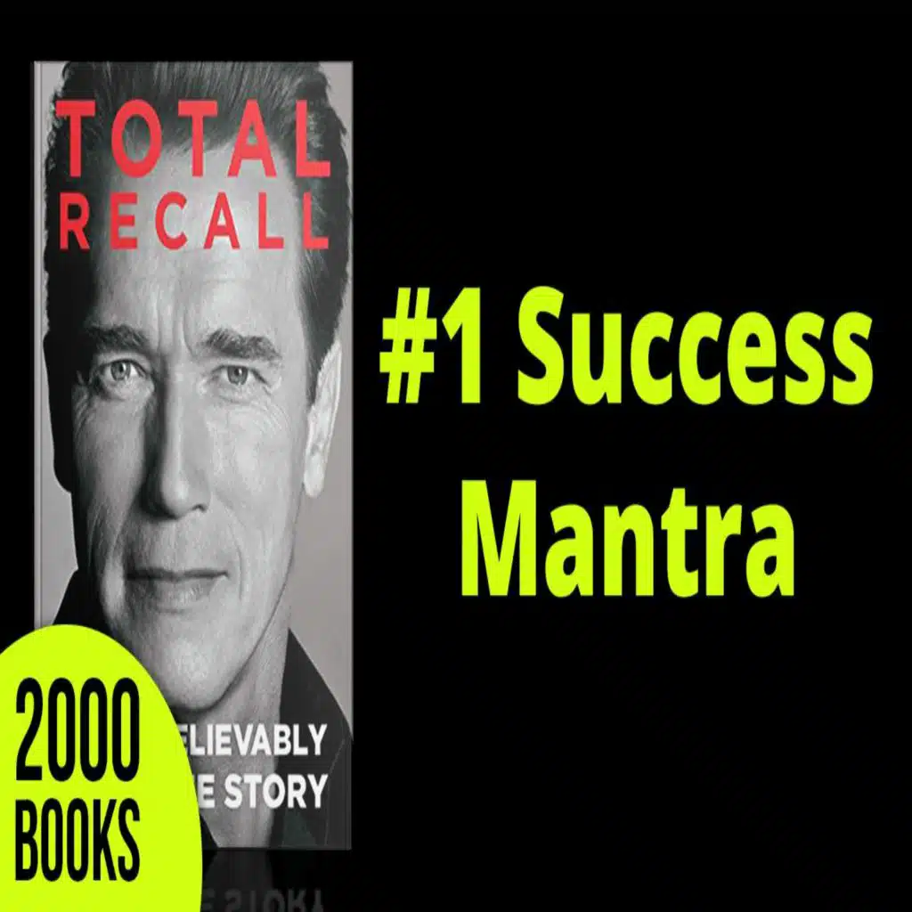 348[Entrepreneurship] Arnold Schwarzenegger's #1 Success Mantra | Total Recall - Arnold Schwarzenegger
