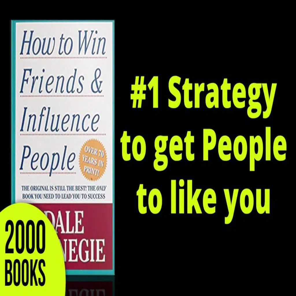 353[Social Skills] #1 Strategy to get People to like you | How to Win Friends and Influence People - Dale Carnegie