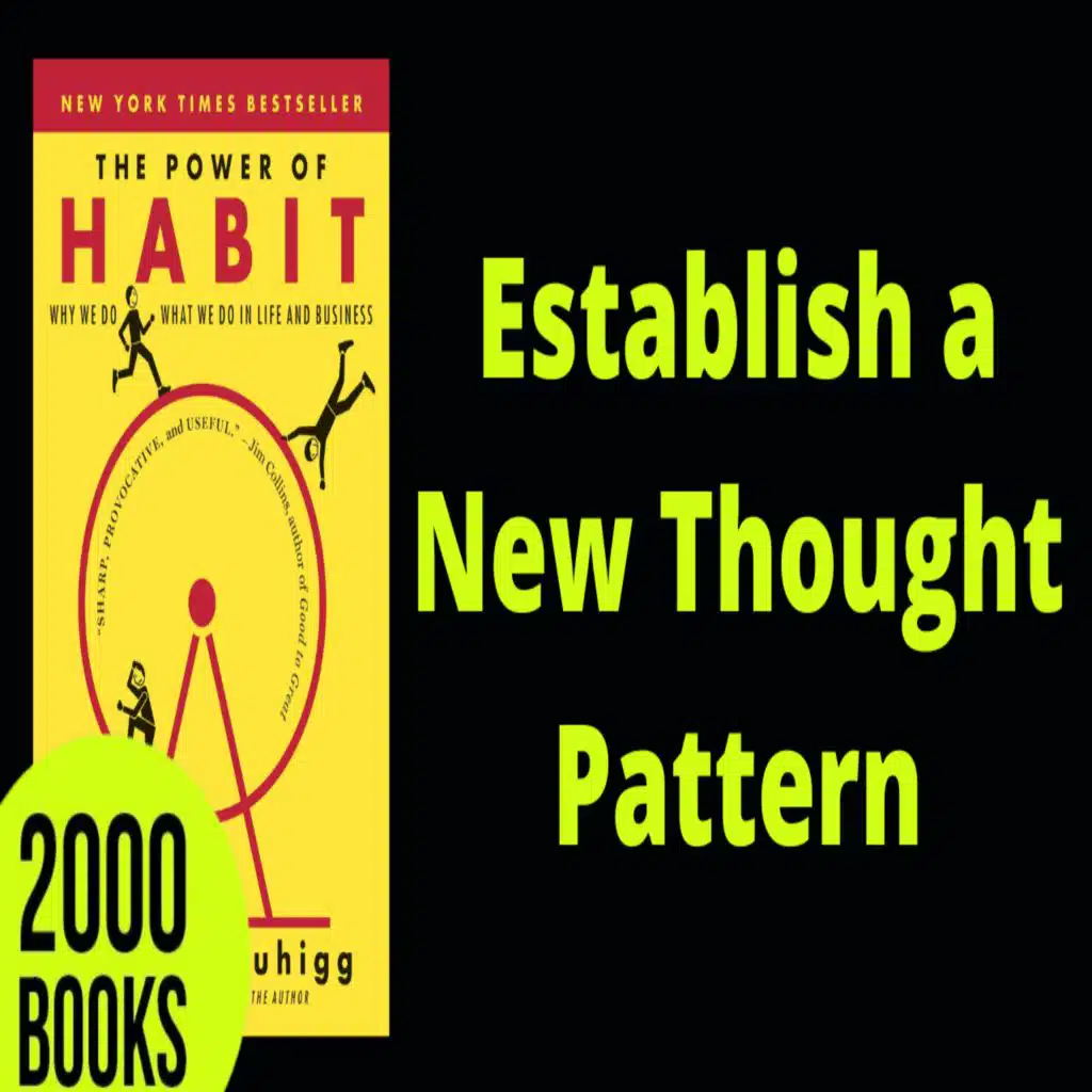 363[Success Mindset] How to Establish a New Thought Pattern | The Power of Habit - Charles Duhigg