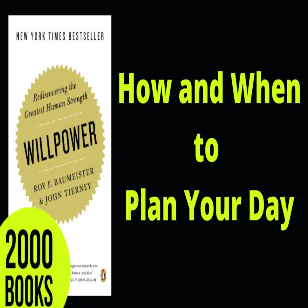 368[Productivity] How and When to Plan Your Day | Willpower - Roy Baumeister