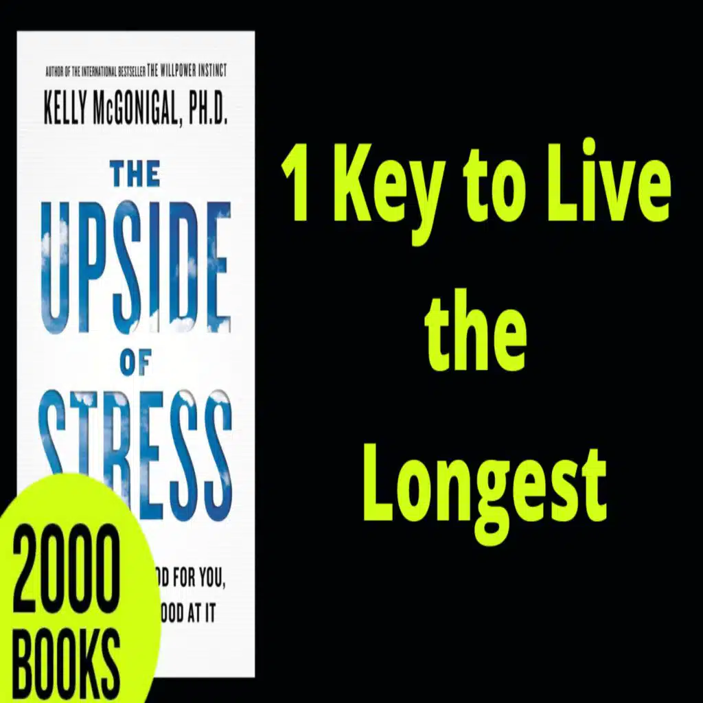 372[Personal Development] 1 Key to Live the Longest | The Upside of Stress - Dr. Kelly McGonigal