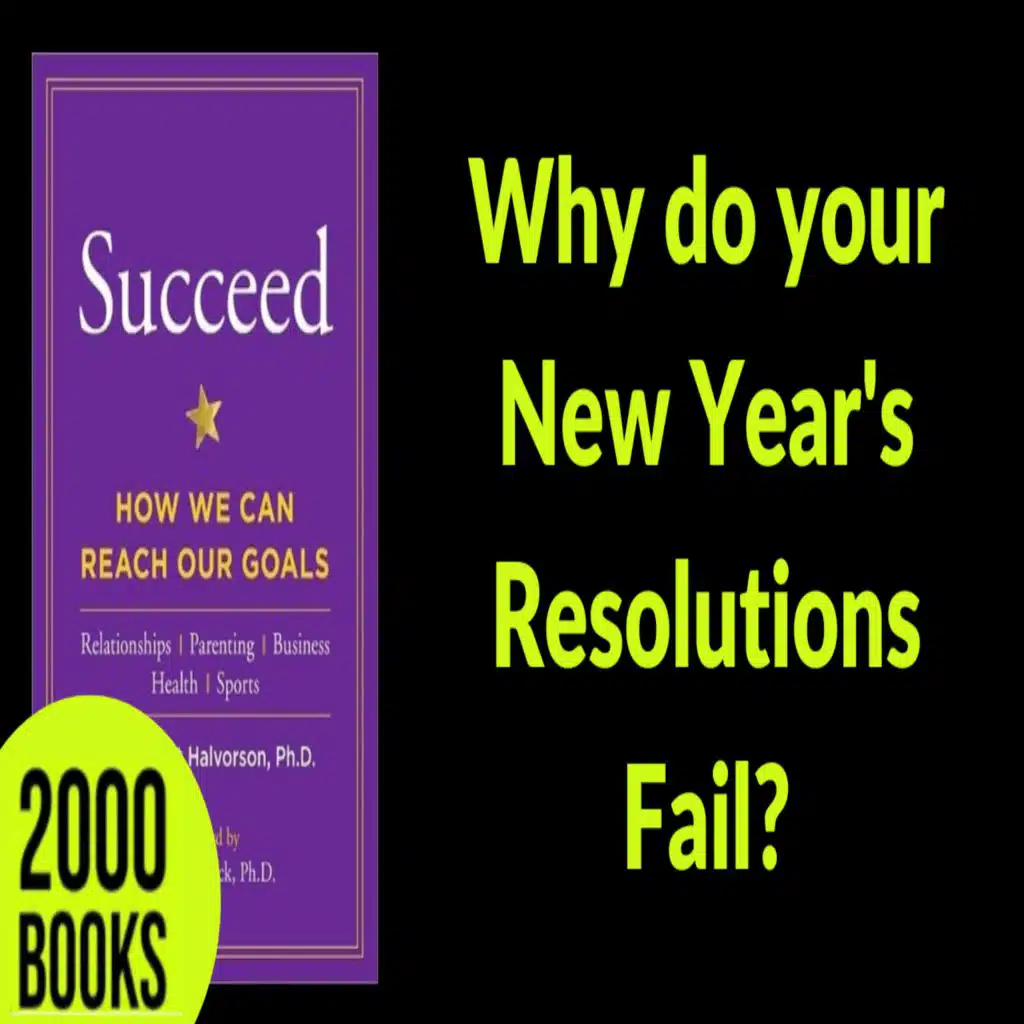392[Goal Achievement] Why Do Your New Year's Resolutions Fail? | Succeed -  Heidi Grant Halvorson