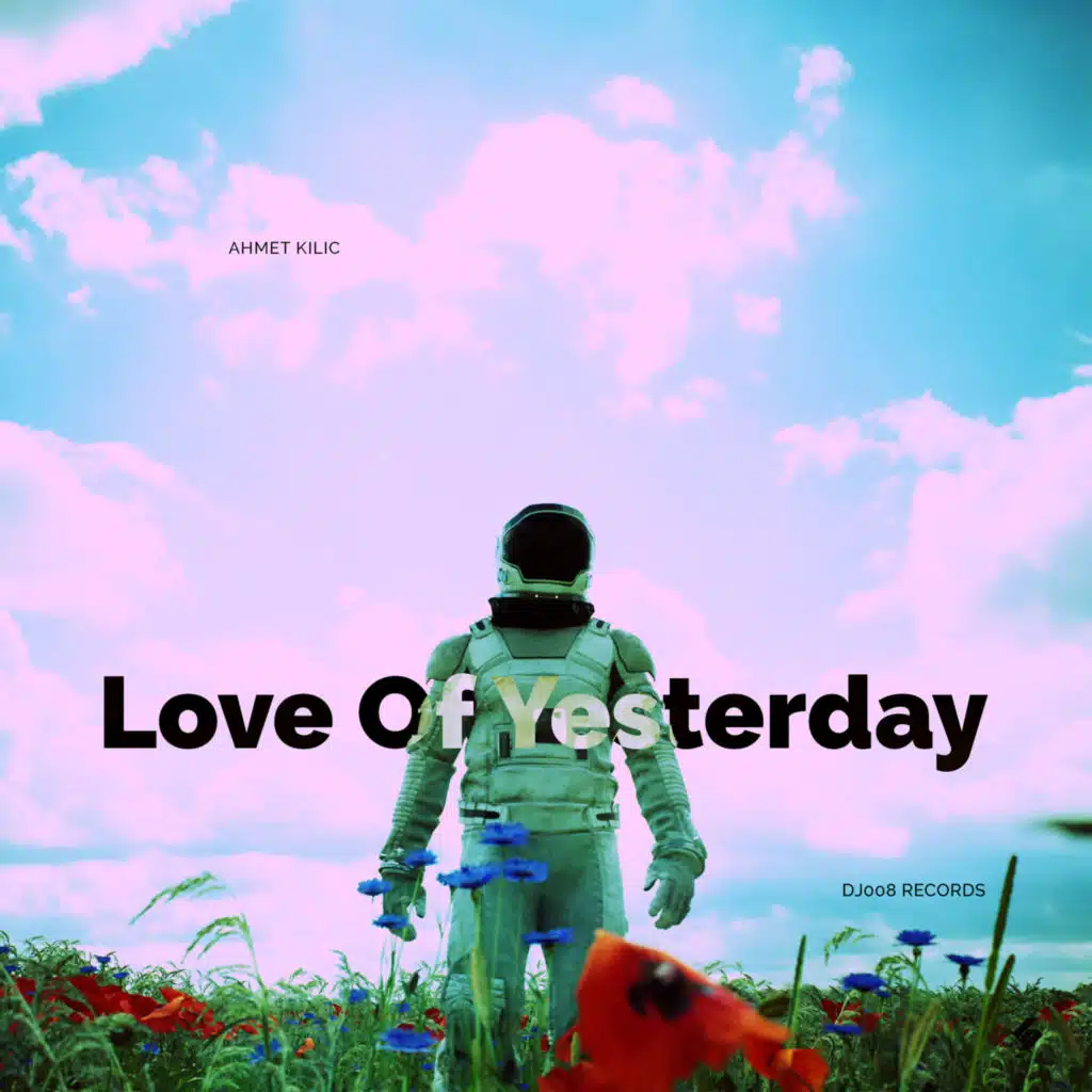 Love Of Yesterday