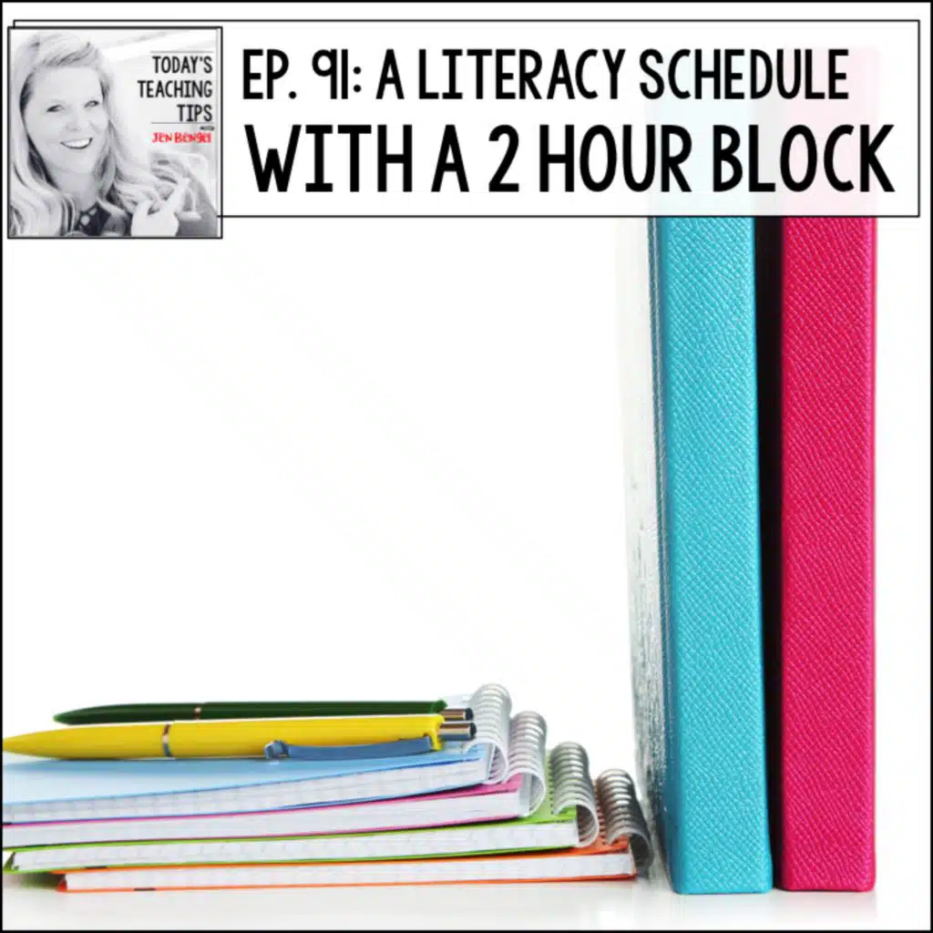 A Literacy Schedule with a 2 Hour Block