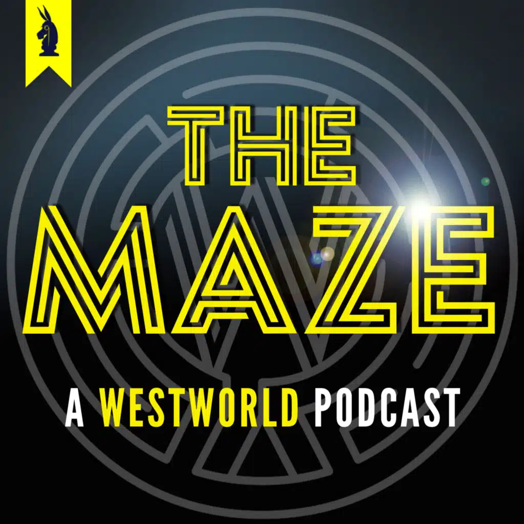 Introducing Wisecrack's WESTWORLD Podcast – The Maze