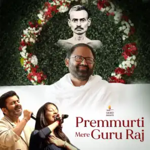 Premmurti Mere Guru Raj (feat. Neil-Niraj & Sachin Sanghvi)