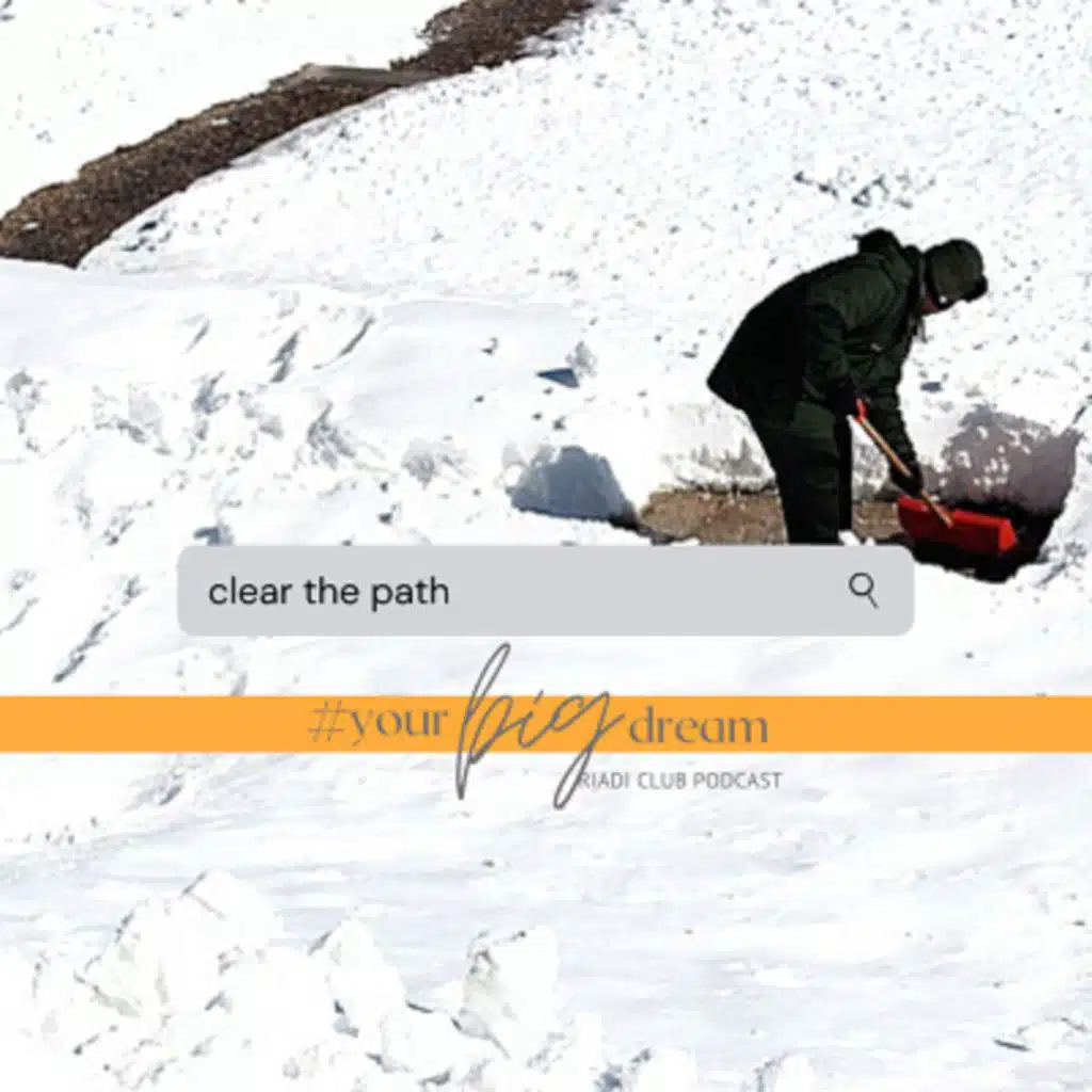 Clear the Path (Part 3 of the Your Big Dream season)