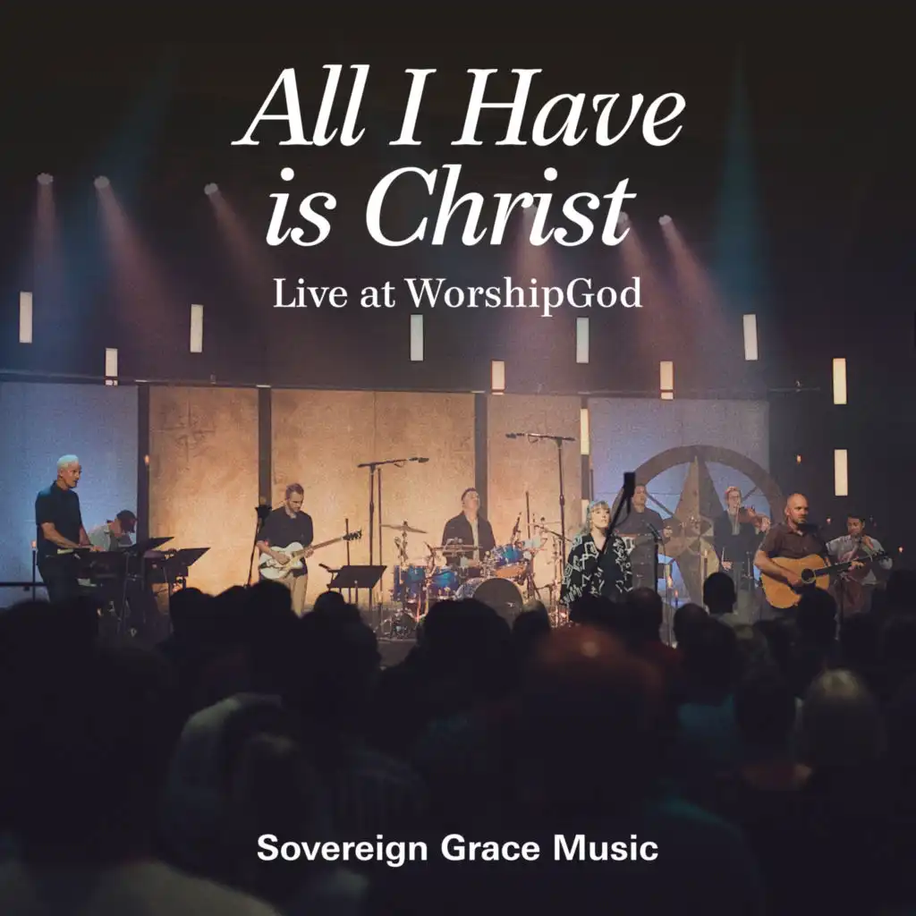 All I Have is Christ [Live at WorshipGod]