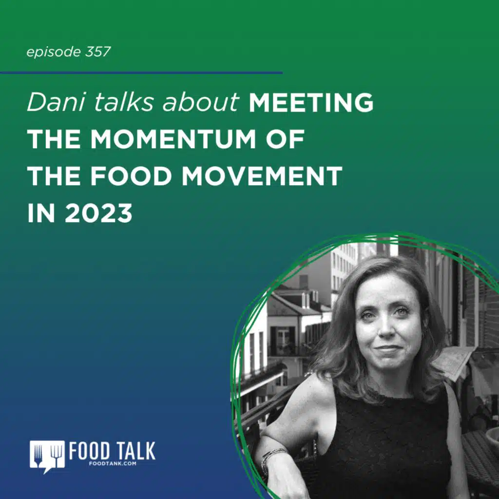 357. Meeting the Momentum of the Food Movement in 2023