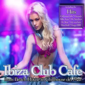 Ibiza Club Cafe (From Beach House to Chillhouse Del Mar)