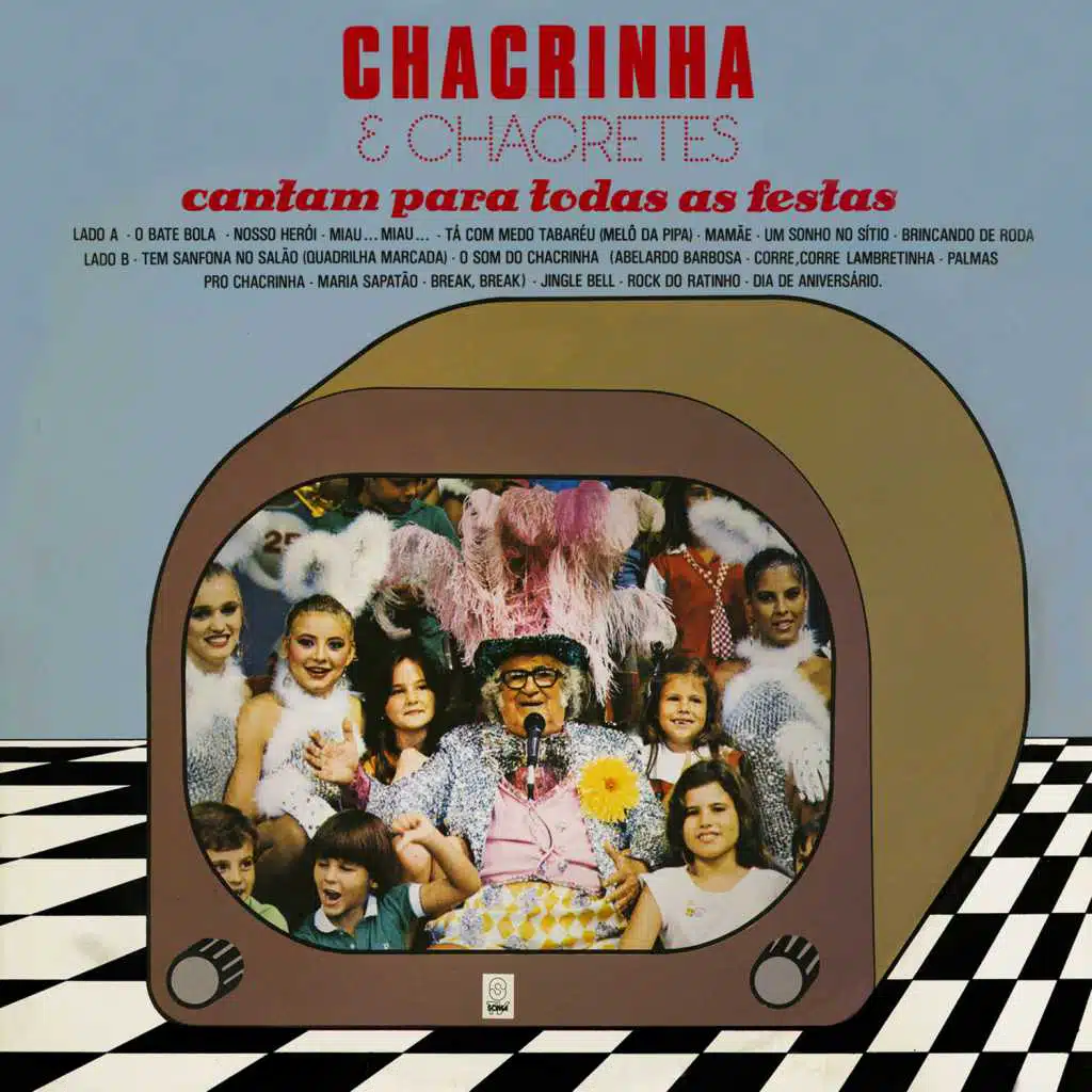 Chacrinha & Chacretes Cantam para Todas As Festas
