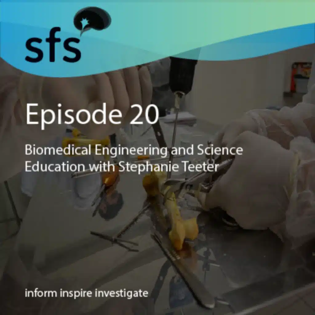 Ep. 20:  Biomedical Engineering and Science Education with Stephanie Teeter