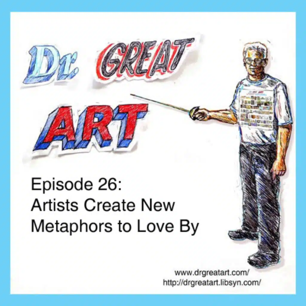 Episode 26: Artists Create New Metaphors to Live By