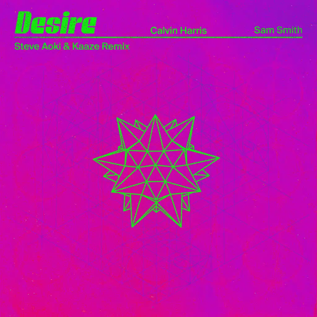 Desire (Steve Aoki & KAAZE Remix)