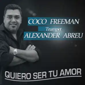 Quiero Ser Tu Amor (ft. Alexander Abreu)