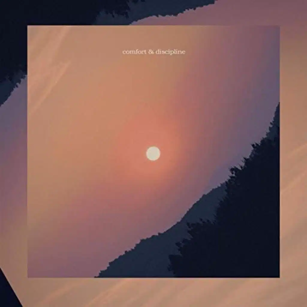 Comfort & Discipline