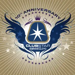 Clubstar Session 10th Anniversary (Compiled by Henri Kohn)
